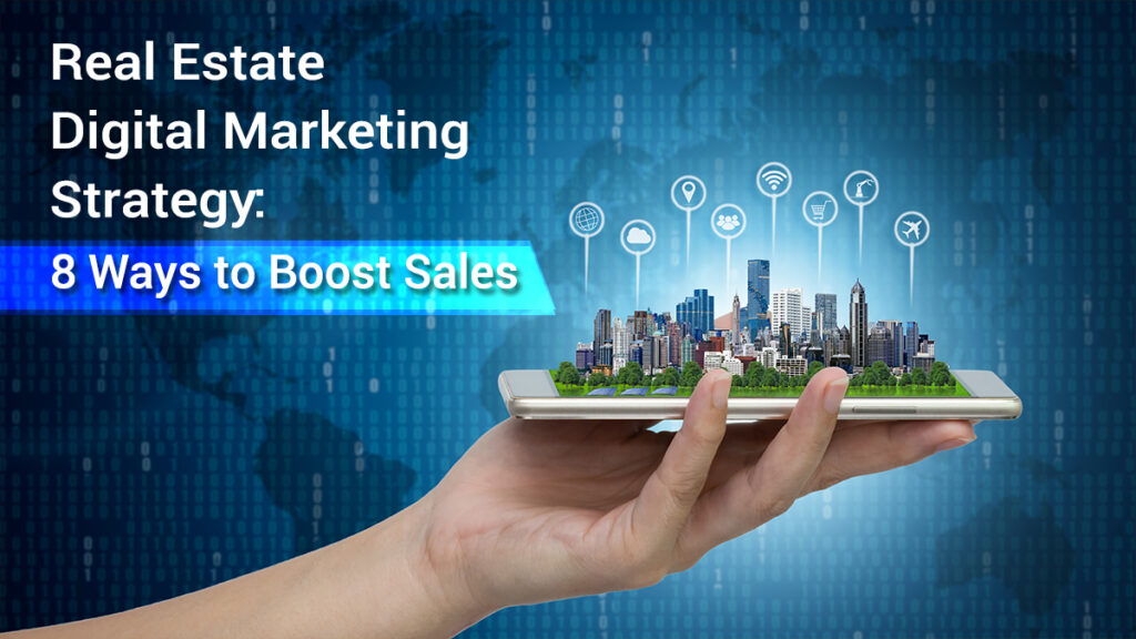 Digital Marketing for Real Estate