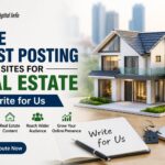 Guest Posting Sites For Real Estate
